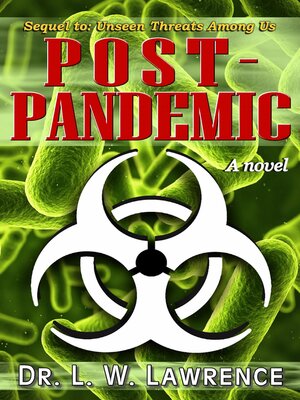 cover image of Post-Pandemic (Sequel to Unseen Threats Among Us)